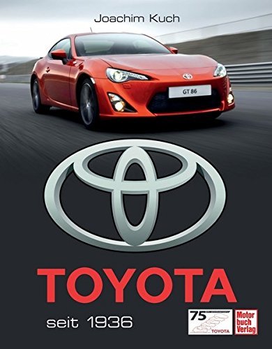 Toyota since 1936 - Book from Joachim Kuch
